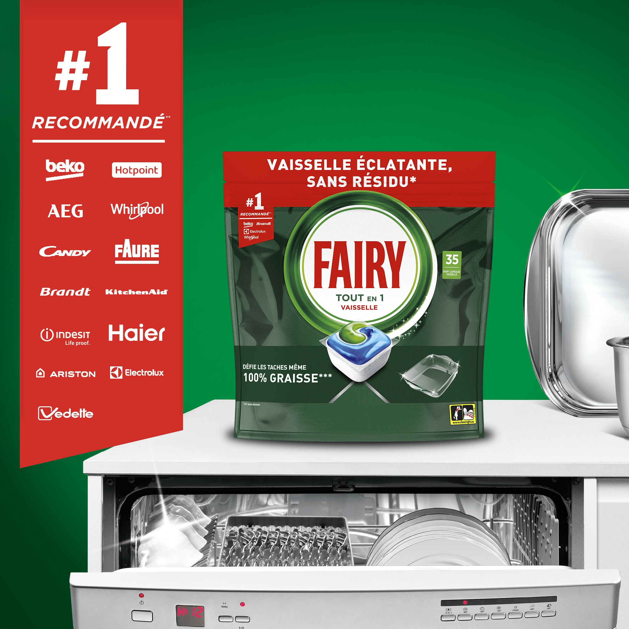 Fairy la marque recommandé par beko, hotpoint, AEG, Whirlpool, Candy, Faure, Haier, Vedette, Ariston, Indesit, brandt, KitchenAid, Haier, Electrolux