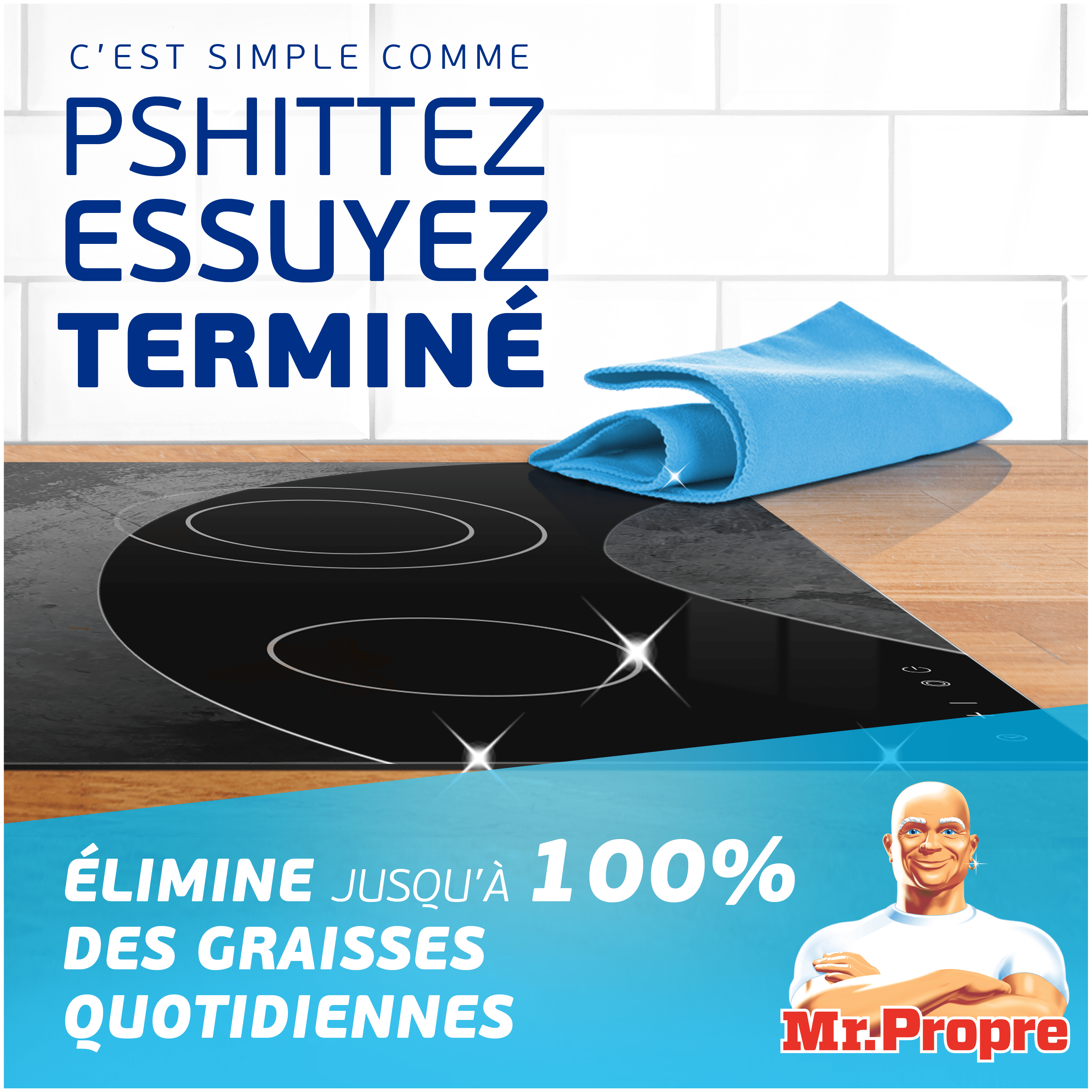 C'est simple comme pshittez, essuyer, terminé. Elimine jusqu'à 100% des graisses quotidiennes